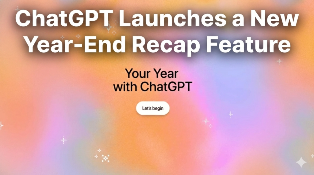 A colorful announcement graphic for the New Year-End Recap feature, titled "Your Year with ChatGPT," inviting users to explore their personal Year-End Recap